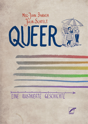 Cover des Ratgebers "Queer. Eine illustrierte Geschichte"