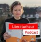 Porträtbild von Marion Klanke mit dem Schriftzug ,,Literaturhaus Podcast''