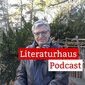 Foto von Lothar Müller im Grünen mit Schriftzug des Literaturhaus-Podcasts