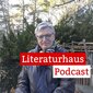 Foto von Lothar Müller im Grünen mit Schriftzug des Literaturhaus-Podcasts